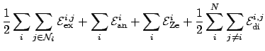 $\displaystyle {1 \over 2}\sum_i\sum_{j\in{\mathcal{N}_i}}\mathcal{E}_{\mathrm{e...
...hrm{Ze}}^{i} + {1 \over 2}\sum_i^N\sum_{j\neq i}\mathcal{E}_{\mathrm{di}}^{i,j}$