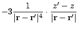 $\displaystyle -3 {1 \over \vert\ensuremath{\mathbf{r}} - \ensuremath{\mathbf{r}...
...\cdot {z'-z \over \vert\ensuremath{\mathbf{r}} - \ensuremath{\mathbf{r}}'\vert}$