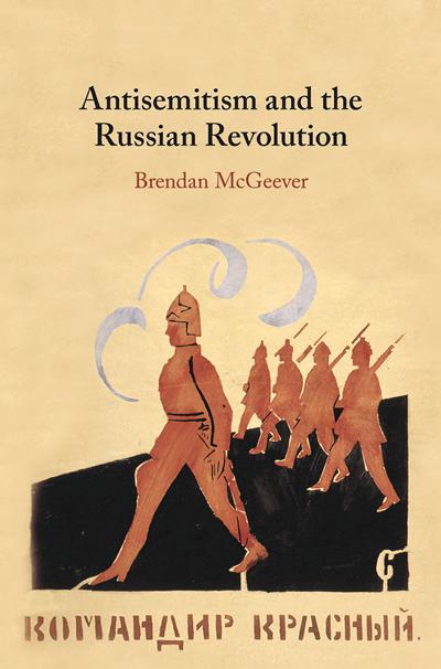Antisemitism and the Russian Revolution - Brendan McGeever