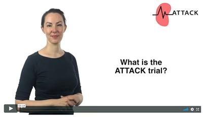 Video to describe the ATTACK trial
