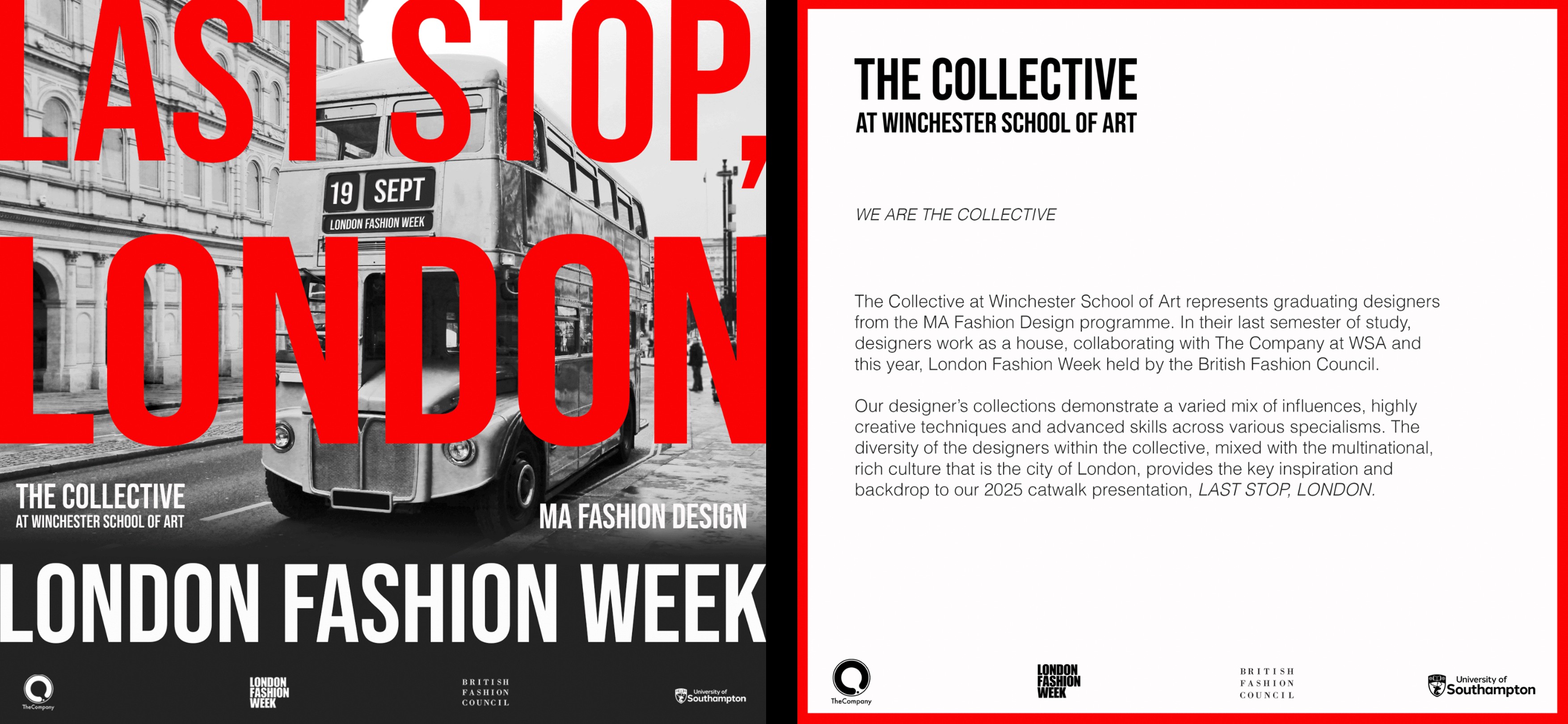 Alt text: A promotional poster for London Fashion Week features a black-and-white image of a vintage double-decker bus with bold red text reading ’LAST STOP, LONDON.’ The right side includes information about The Collective at Winchester School of Art and their 2025 catwalk presentation.