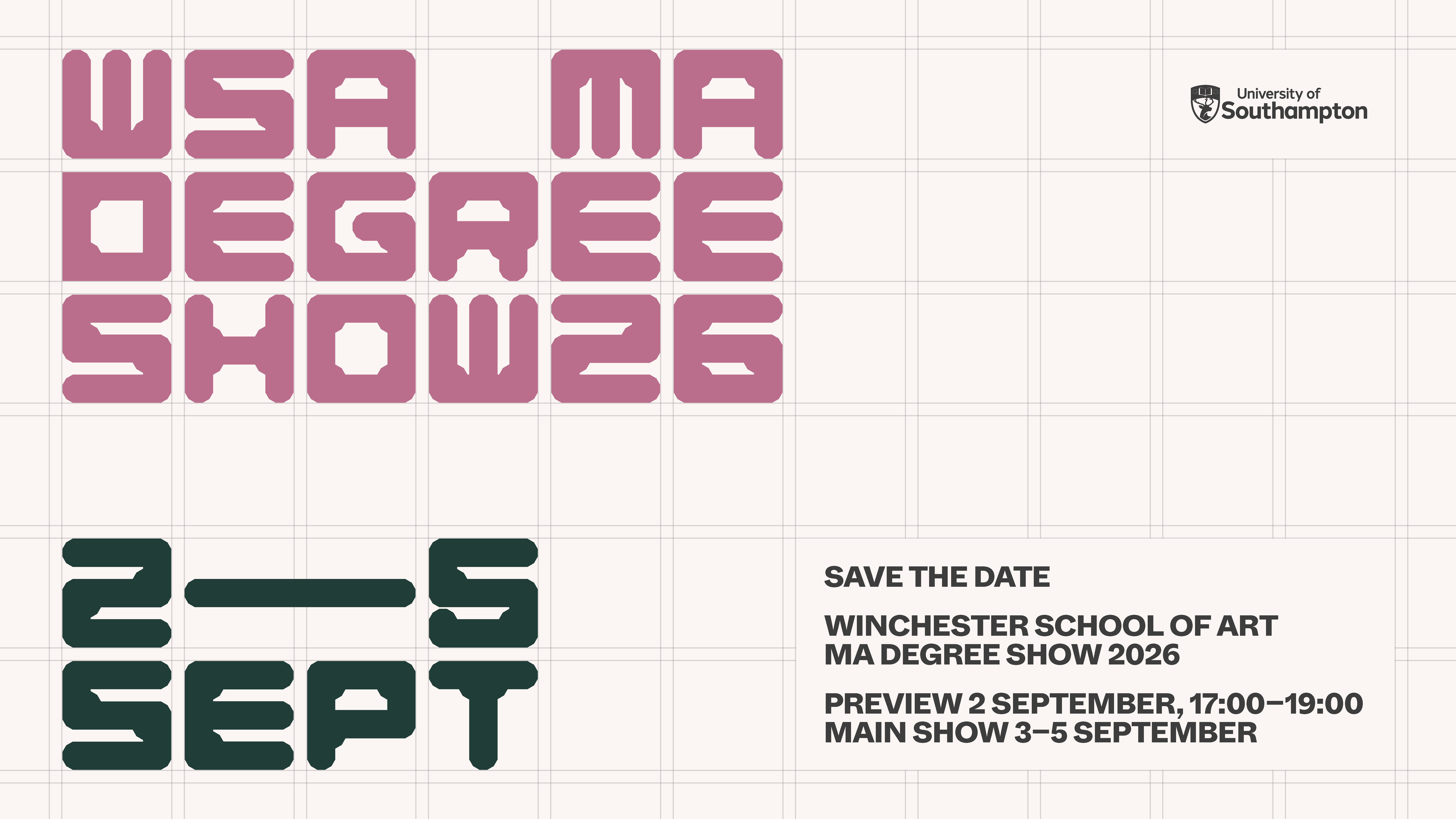 Poster for the Winchester School of Art MA Degree Show, 2–5 September, featuring event information for the annual postgraduate exhibition.