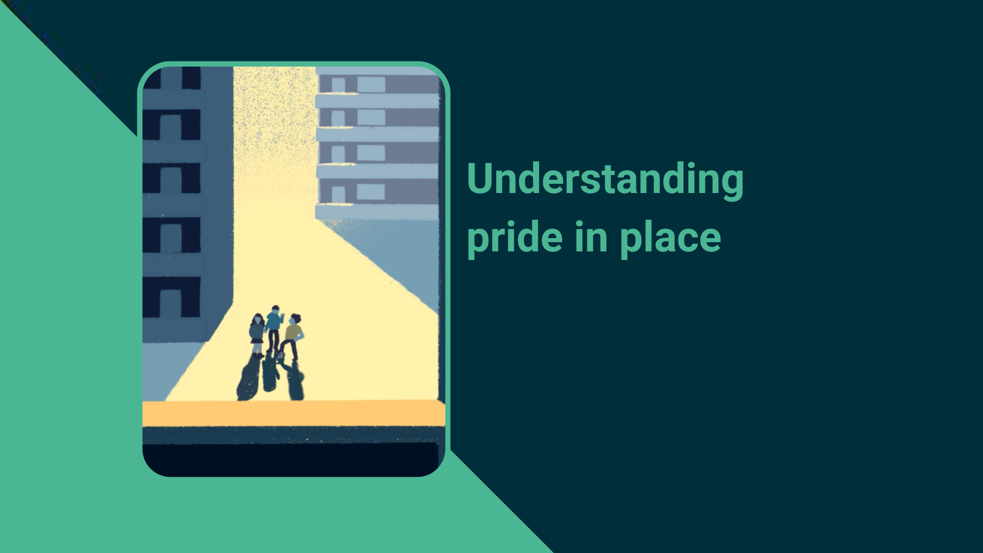 Understanding pride in place