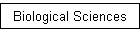 Biological Sciences