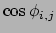 $\displaystyle \cos{\phi}_{i,j}$