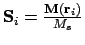 $ \ensuremath{\mathbf{S}}_i = {\ensuremath{\mathbf{M}}(\ensuremath{\mathbf{r}}_i) \over M_s}$