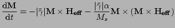 $\displaystyle {{\mathrm{d}\ensuremath{\mathbf{M}}}\over{\mathrm{d}t}} = {-\vert...
...thbf{M}} \times (\ensuremath{\mathbf{M}} \times \ensuremath{\mathbf{H_{eff}}})}$