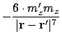 $\displaystyle - {6 \cdot m'_zm_z \over \vert\ensuremath{\mathbf{r}}-\ensuremath{\mathbf{r}}'\vert^7}$