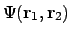 $ \Psi(\ensuremath{\mathbf{r}}_1,\ensuremath{\mathbf{r}}_2)$