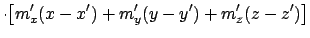 $\displaystyle \cdot \bigl[m'_x(x-x') + m'_y(y-y') + m'_z(z-z')\bigr]$