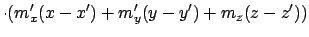 $\displaystyle \cdot (m'_x(x-x')+m'_y(y-y')+m_z(z-z'))$