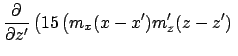 $\displaystyle {\partial \over \partial z'} \left ( 15 \left ( m_x(x-x')m'_z(z-z') \right. \right.$