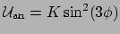 $ \mathcal{U}_{\mathrm{an}} = K \sin^2(3\phi)$