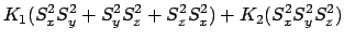 $\displaystyle K_1(S^2_xS^2_y + S^2_yS^2_z + S^2_zS^2_x) + K_2(S^2_xS^2_yS^2_z)$